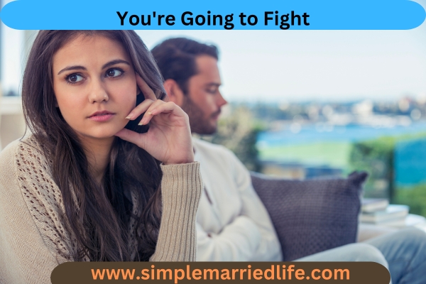 couple  Going to Fight simple married life