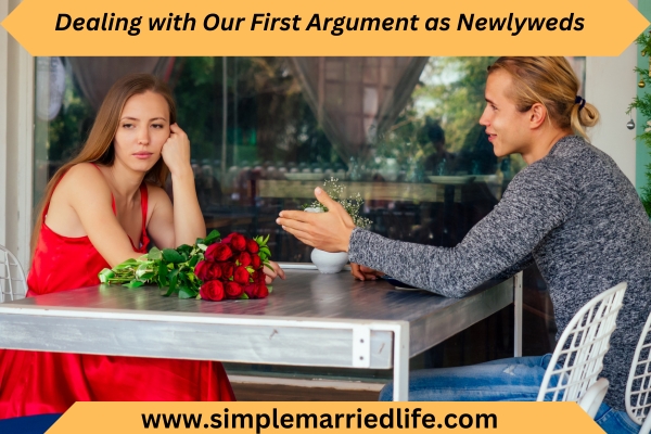 newlyweds couple first argument