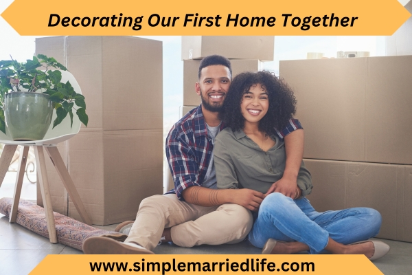 newly couple setting new home