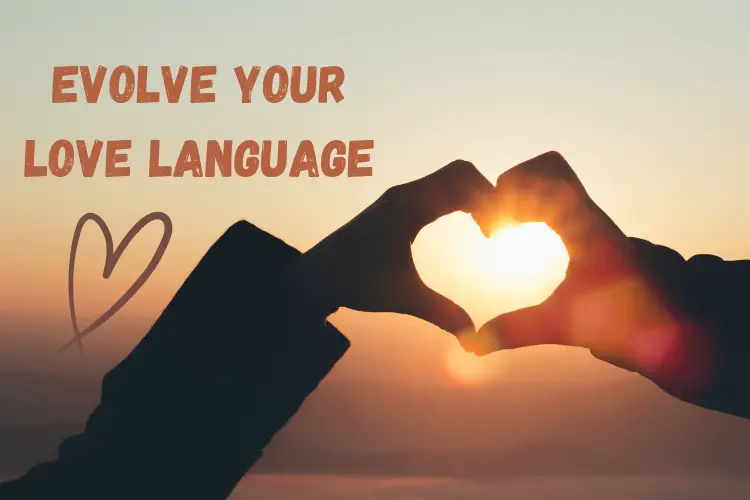 Navigating the Evolving Journey of Love Languages in Marriage